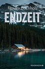 Cover: Endzeit - Pendragon