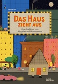 Cover: Das Haus zieht aus - Die Gestalten Verlag