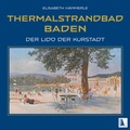 Cover: Thermalstrandbad Baden - KRAL