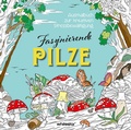 Cover: Faszinierende Pilze - Edizioni White Star SrL