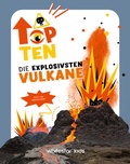 Cover: Top Ten die explosivsten Vulkane - Edizioni White Star SrL