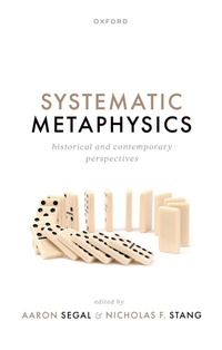 Enlarge image Cover: Systematic Metaphysics - Oxford University Press