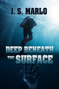Cover: Deep Beneath the Surface - BWL Publishing Inc.