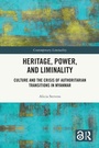 Cover: Heritage, Power, and Liminality - Routledge