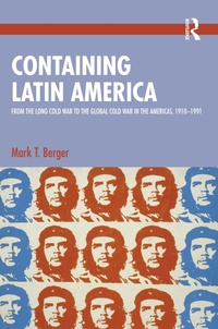 Enlarge image Cover: Containing Latin America - Routledge