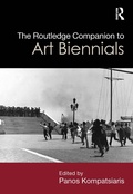 Cover: The Routledge Companion to Art Biennials - Routledge