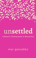 Abbildung von: Unsettled - Mai Gonzalez
