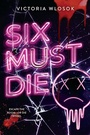 Cover: Six Must Die - Hodder Children's Books