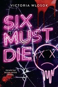 Cover: Six Must Die - Hodder Children's Books