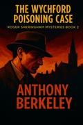 Cover: The Wychford Poisoning Case - Wilder Publications, Inc.