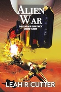 Cover: Alien War (Live Alien Contact, #4) - Knotted Road Press