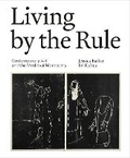 Cover: Living by the Rule - Lund Humphries Publishers Ltd