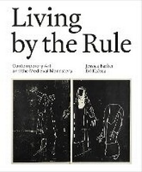 Enlarge image Cover: Living by the Rule - Lund Humphries Publishers Ltd