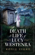 Cover: The Death & Life of Lucy Westenra - Oakhampton Press
