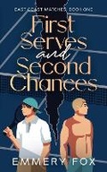 Cover: First Serves and Second Chances - Emmery Fox