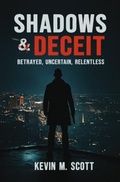 Cover: Shadows & Deceit - Rushmore Publishers