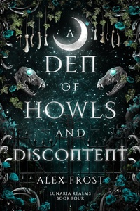 Enlarge image Cover: A Den of Howls & Discontent - Greymalkin Press