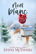 Cover: No&euml;l blanc (Rentrer &agrave; la maison pour No&euml;l, #2) - Virtual Bookseller, LLC