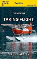 Cover: The Book On Taking Flight - The Book On Publishing