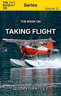 Enlarge image Cover: The Book On Taking Flight - The Book On Publishing