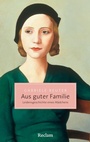 Cover: Aus guter Familie - Reclam