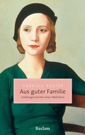 Cover: Aus guter Familie - Reclam