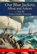 Cover: Our Blue Jackets, Afloat and Ashore - Hansebooks