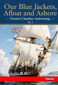 Enlarge image Cover: Our Blue Jackets, Afloat and Ashore - Hansebooks