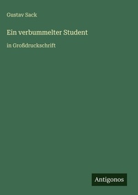 Enlarge image Cover: Ein verbummelter Student - Antigonos Verlag