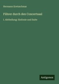 Cover: Fuehrer durch den Concertsaal - Antigonos Verlag