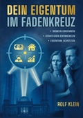 Cover: Dein Eigentum im Fadenkreuz - BoD - Books on Demand