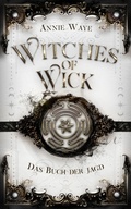 Cover: Witches of Wick: Das Buch der Jagd - Annie Waye