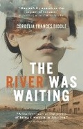 Cover: The River Was Waiting - Vine Leaves Press