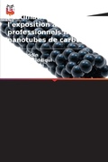 Cover: Etude sur l'evaluation et l'estimation de l'exposition aux risques professionnels lies aux nanotubes de carbone - Editions Notre Savoir
