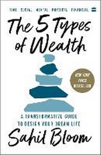 Enlarge image Cover: The 5 Types of Wealth - HarperBusiness