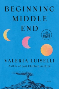 Enlarge image Cover: Beginning Middle End - Random House Large Print