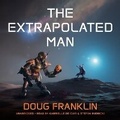 Cover: The Extrapolated Man - Skyboat Media