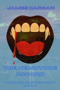 Cover: The Hemovore Accord (The Blood Machine World, #4) - Danny Boy Books