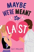Cover: Maybe We're Meant to Last - Aladdin Paperbacks