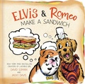 Cover: Elvis & Romeo Make a Sandwich - Simon Spotlight