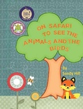 Cover: On Safari to See the Animals and the Birds - Sandy Hill Writer