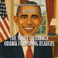 Cover: The Story Of Barack Obama For Young Readers - The Kiddies Cot