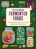 Cover: The Little Book of Fermented Foods - Andrews McMeel Publishing
