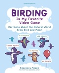 Cover: Birding Is My Favorite Video Game - Andrews McMeel Publishing