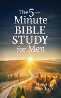 Cover: The 5-Minute Bible Study for Men: Mornings with Jesus - Barbour Publishing