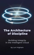 Cover: The Architecture of Discipline - Publishdrive