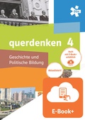 Cover: querdenken 4 - Geschichte und politische Bildung, Schulbuch mit E-BOOK+ - &Ouml;BV 3-209