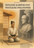 Cover: &Ouml;stliche Kampfkunst - westliche Philosophie - Edition TS