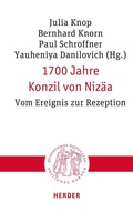 Cover: 1700 Jahre Konzil von Niz&auml;a - Verlag Herder