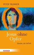 Cover: Jesus ohne Opfer - Verlag Herder